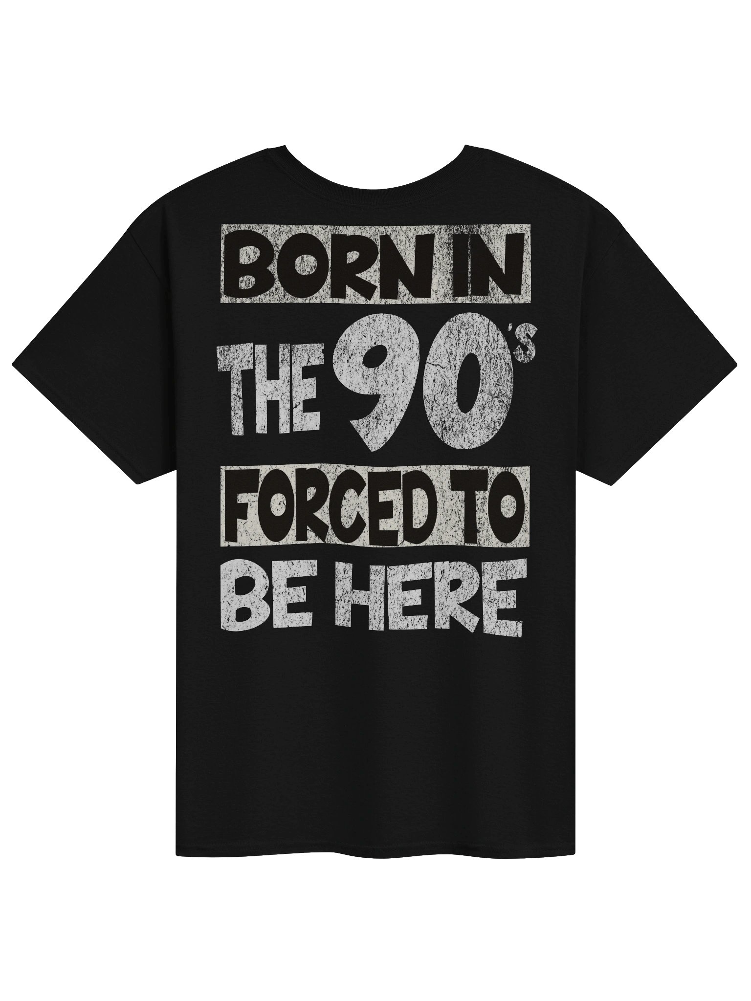 BORN IN THE 90's, FORCED TO BE HERE | Faded Vintage Tee product image (4)