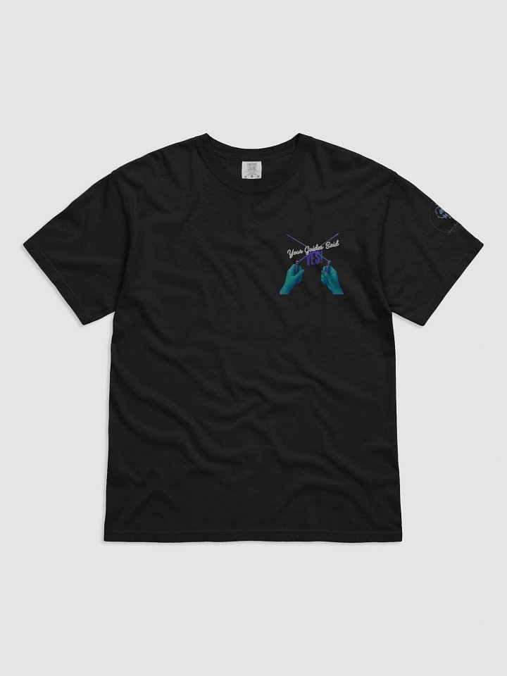 Your Guides Said YES T Shirt product image (1)