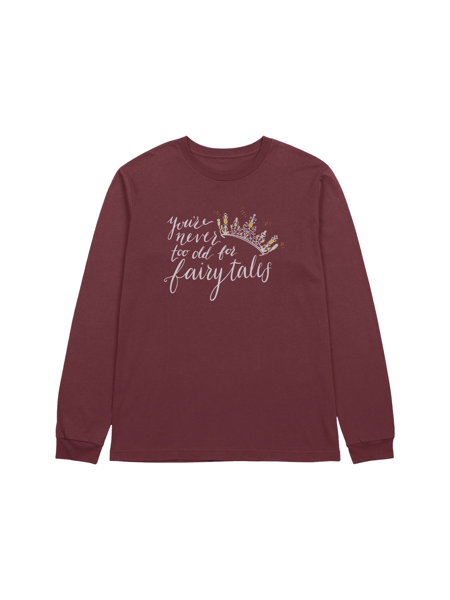 You're Never too old for Fairytales Super Soft Long Sleeve T-Shirt product image (2)