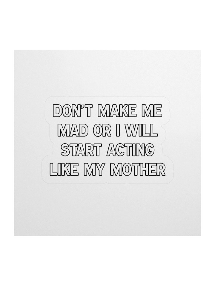 Make Me Mad Mom - Sticker product image (1)