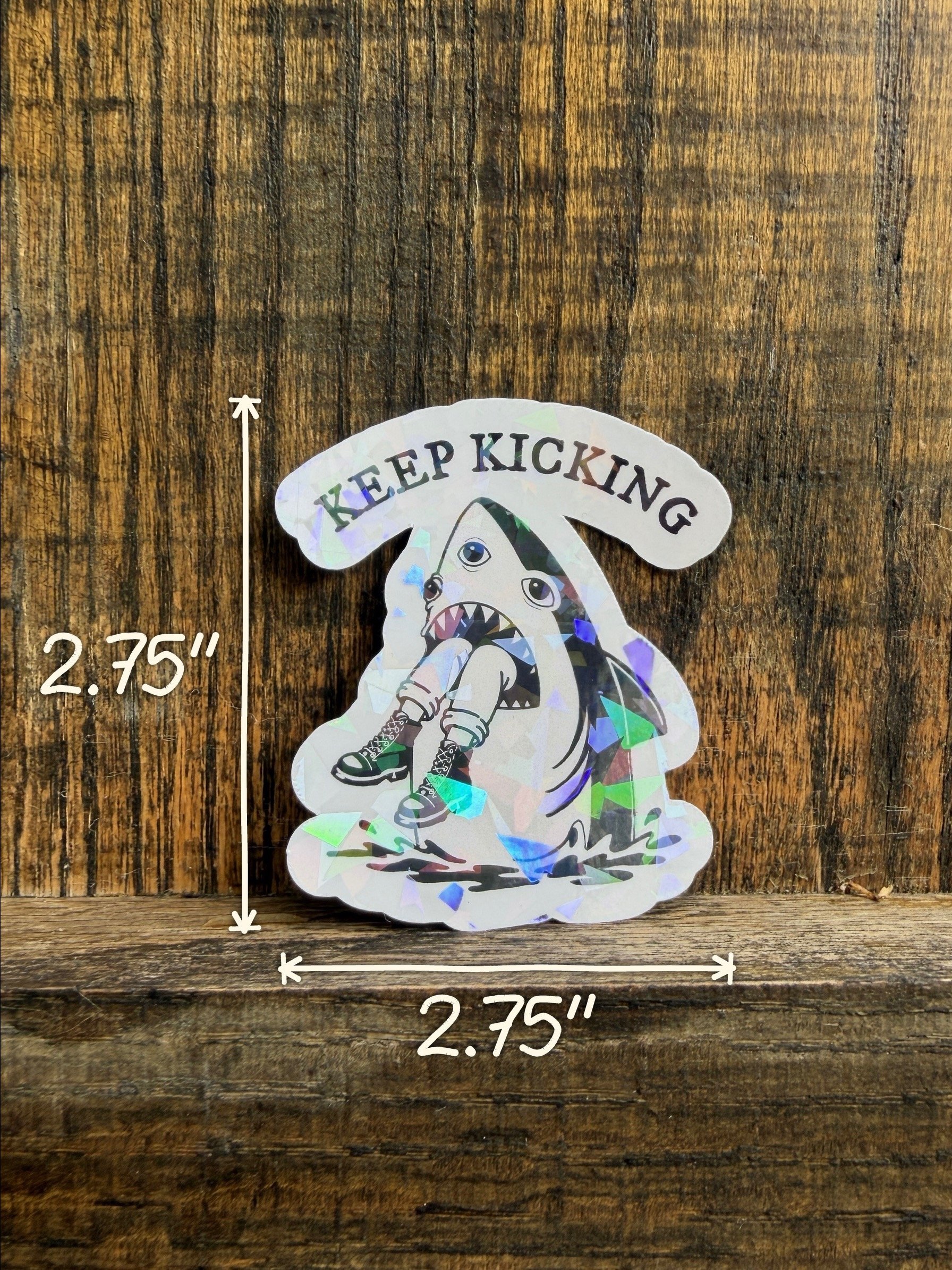 Keep Kicking Shark Holographic Sticker product image (2)