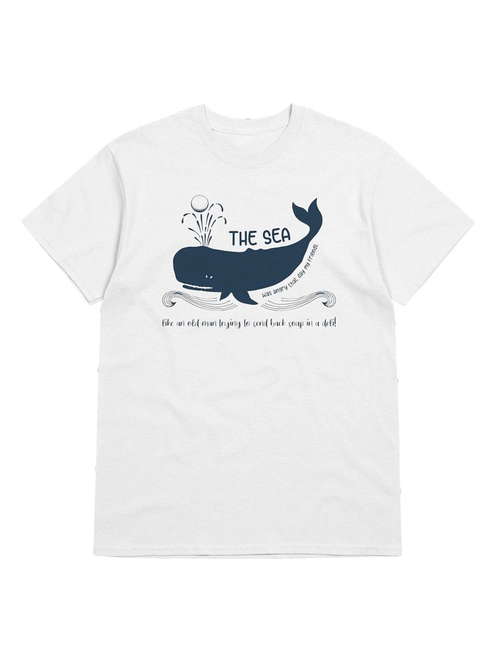 The Sea Was Angry T-Shirt product image (1)