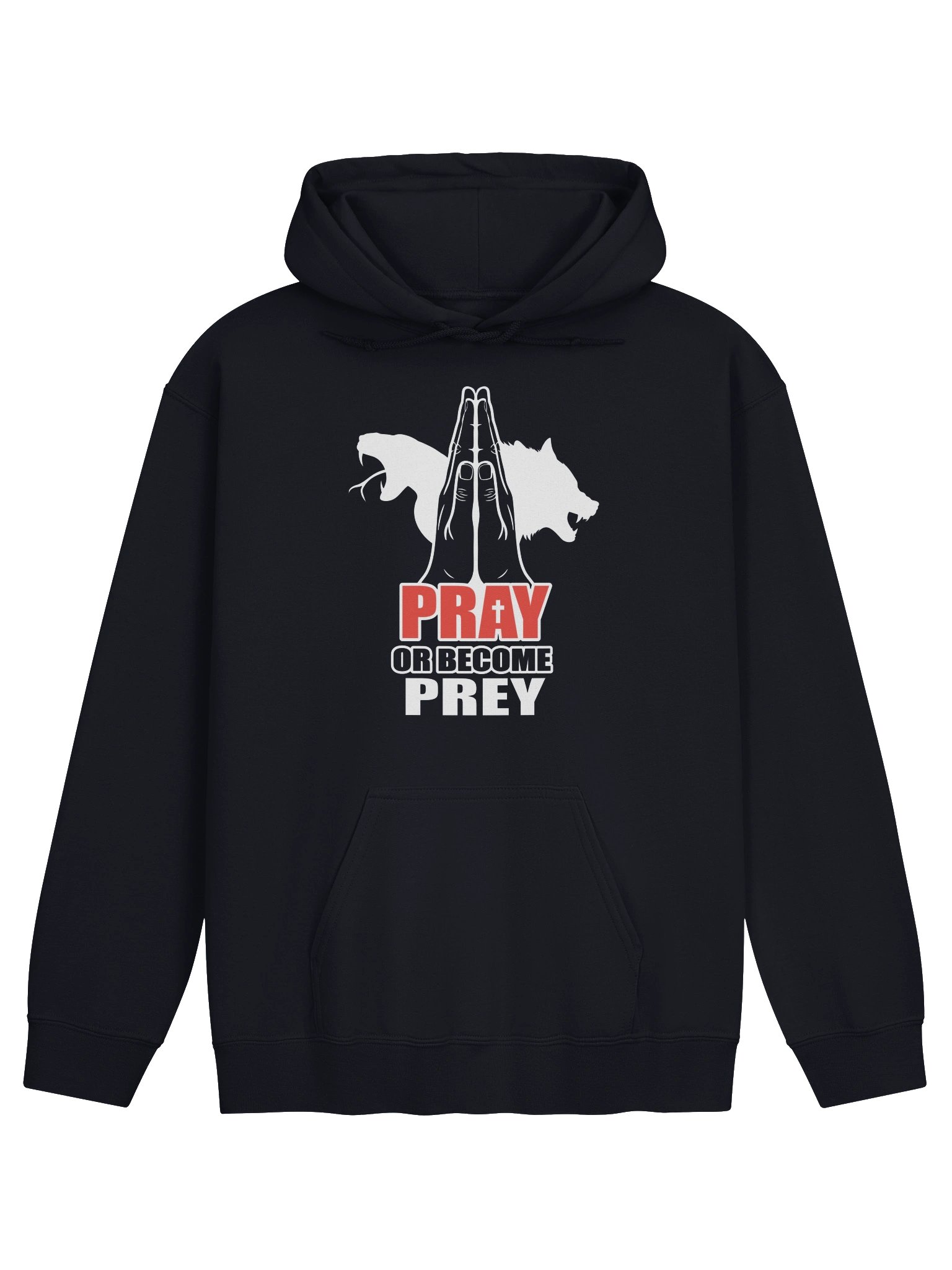 Pray or become Prey Hoodie product image (13)