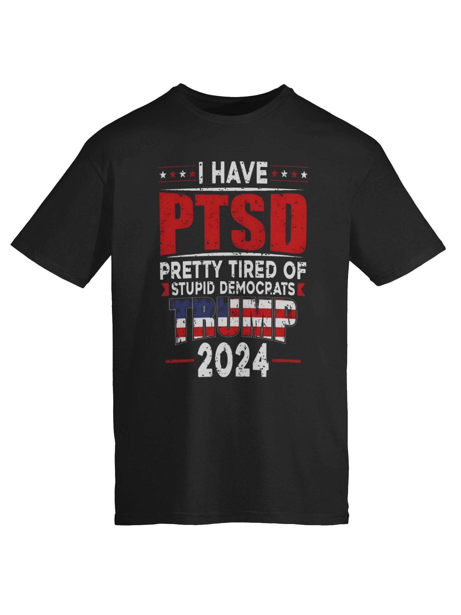 I Have PTSD Pretty Tired Of Uninformed Democrats Trump 2024 Shirt product image (6)