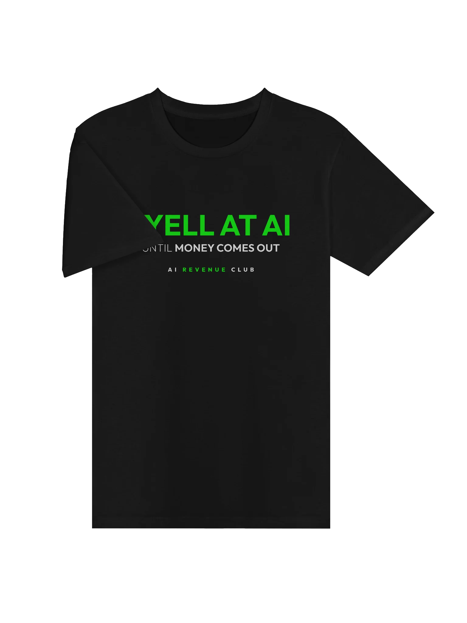 I Yell at AI - Tshirt product image (3)