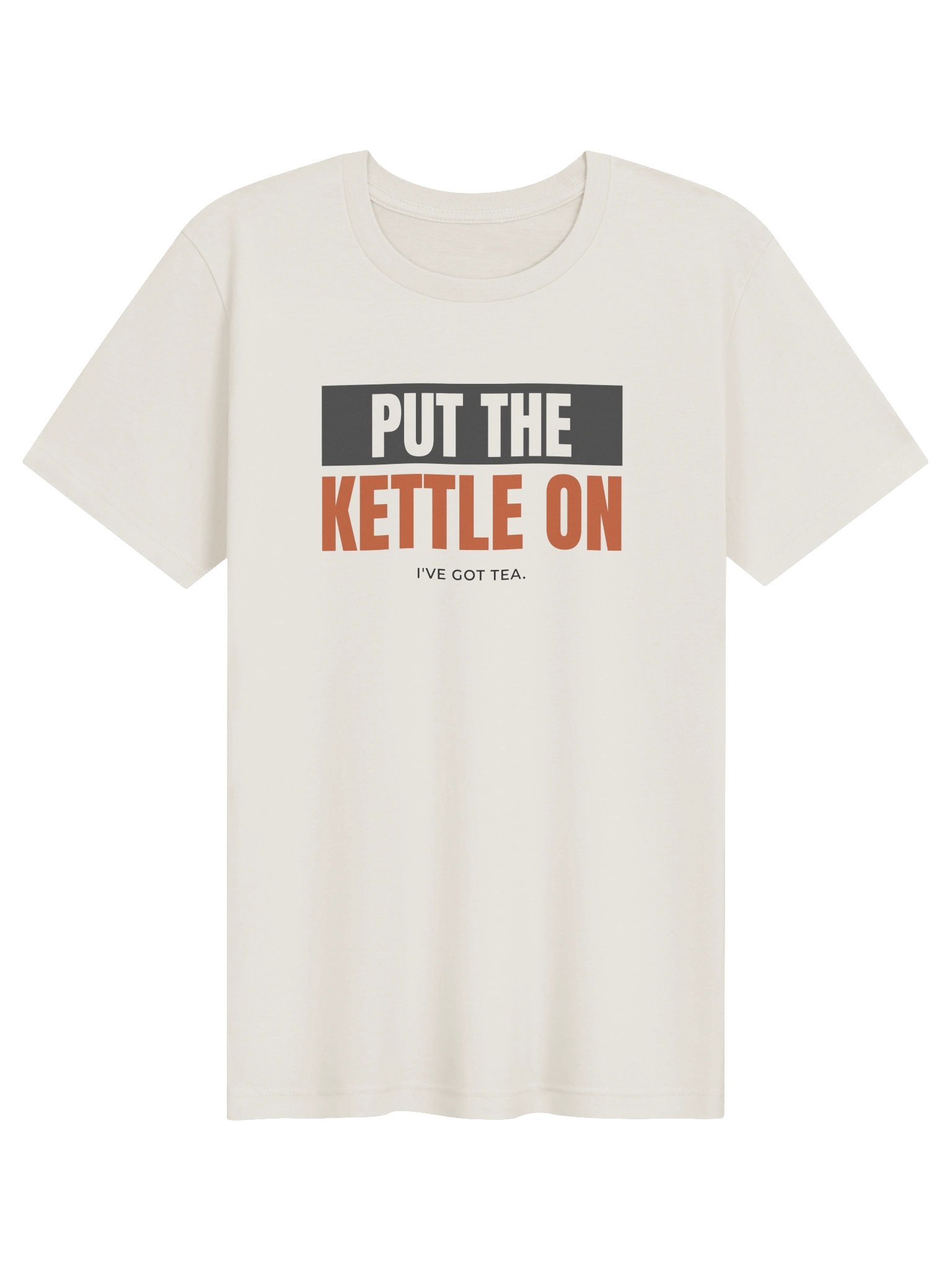 Put the Kettle On T-SHIRT product image (1)