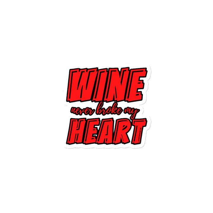WINE NEVER BROKE MY HEART product image (1)