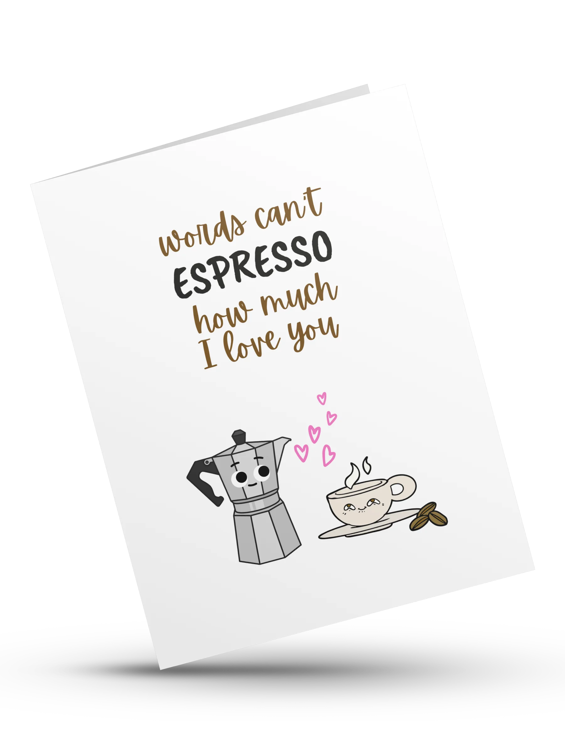 Words cannot ESPRESSO how much I love you- Digital Instant Download product image (1)