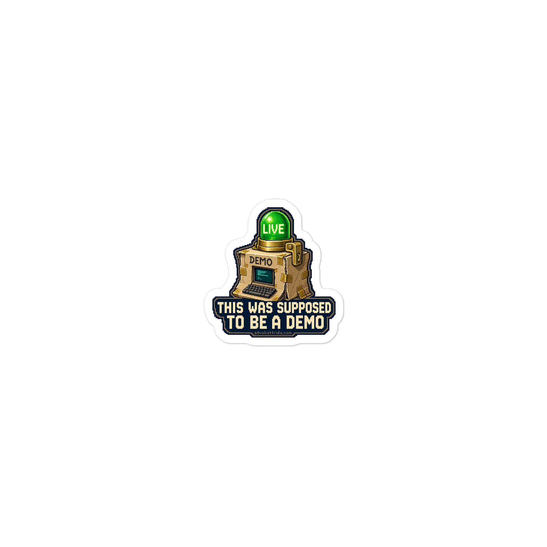 This Was Supposed to Be a Demo | 2-Inch Die-Cut Sticker product image (1)