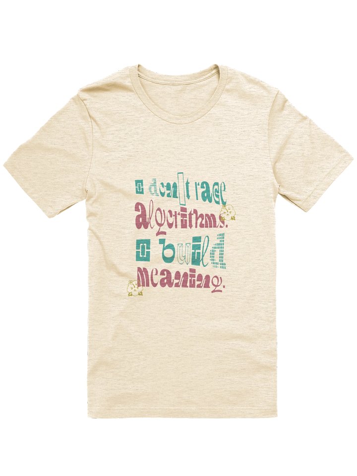 Meaningful Algorithms Graphic Tee product image (49)