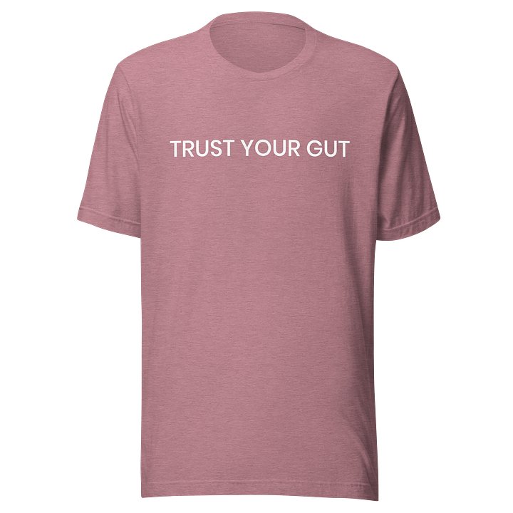Trust Your Gut T-Shirt product image (43)