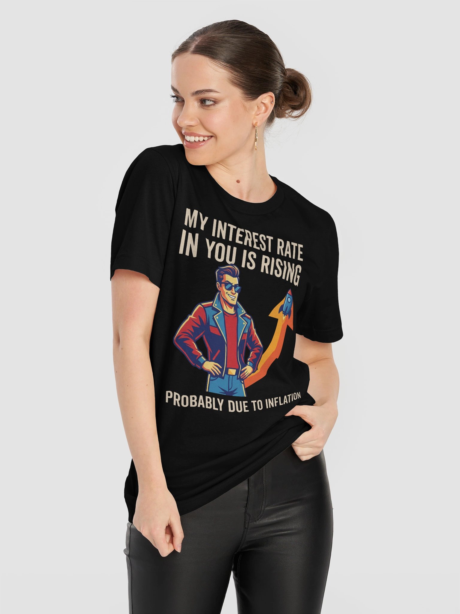 My Interest Rate In You Is Rising Probably Due To Inflation T-Shirt product image (11)