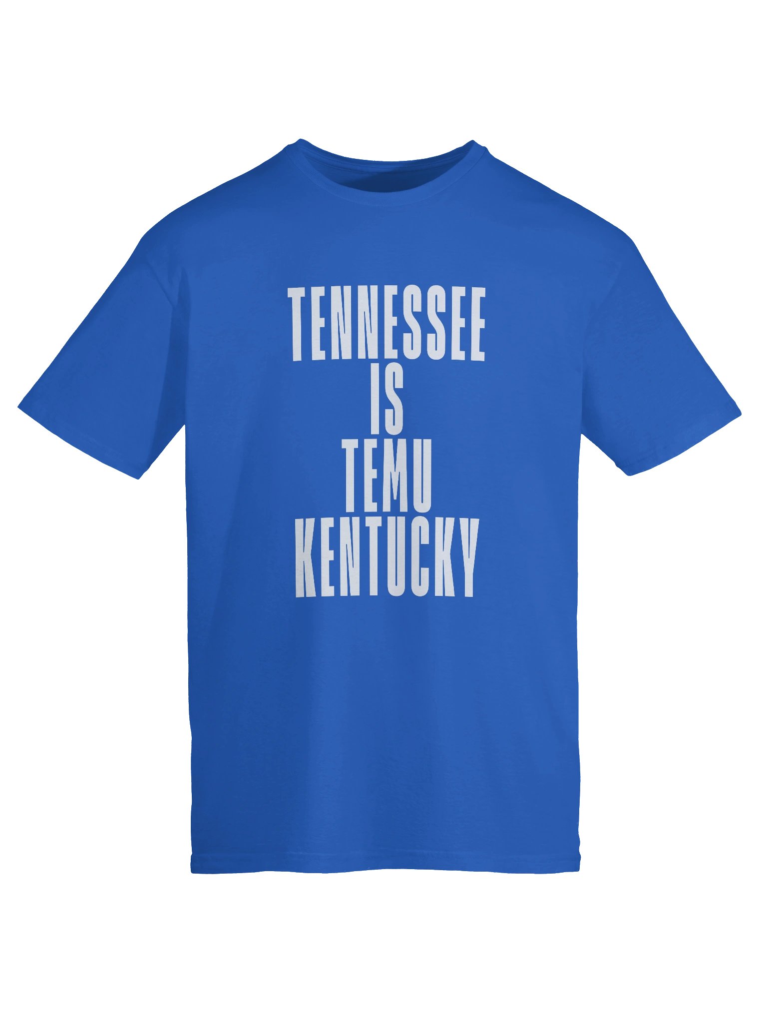 Tennessee Is Temu Kentucky product image (5)