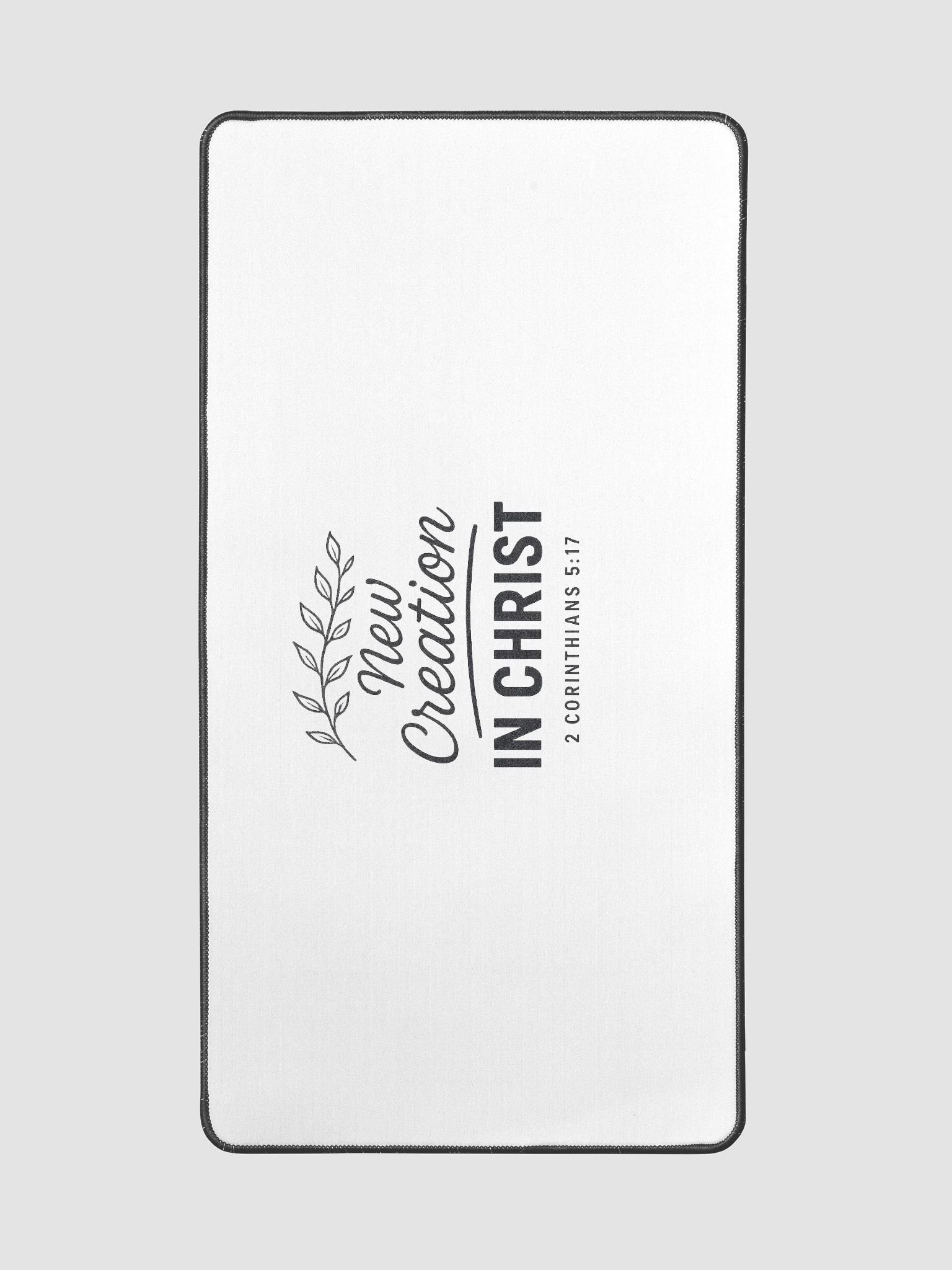 New Creation in Christ (2 Corinthians 5:17) - Desk Mat 15.5" x 31.5" product image (2)