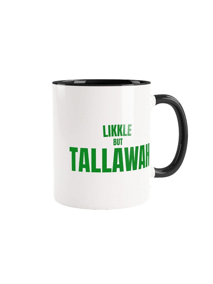 LIKKLE BUT TALLAWAH Ceramic Mug product image (1)