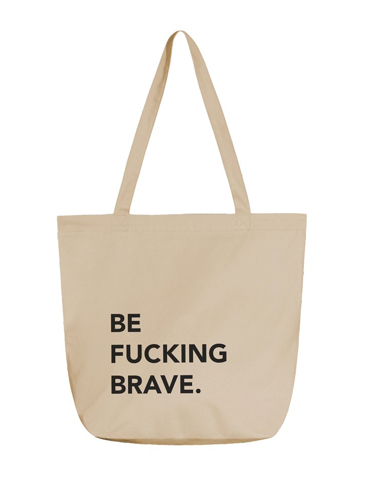 Be Fucking Brave Tote Bag product image (1)