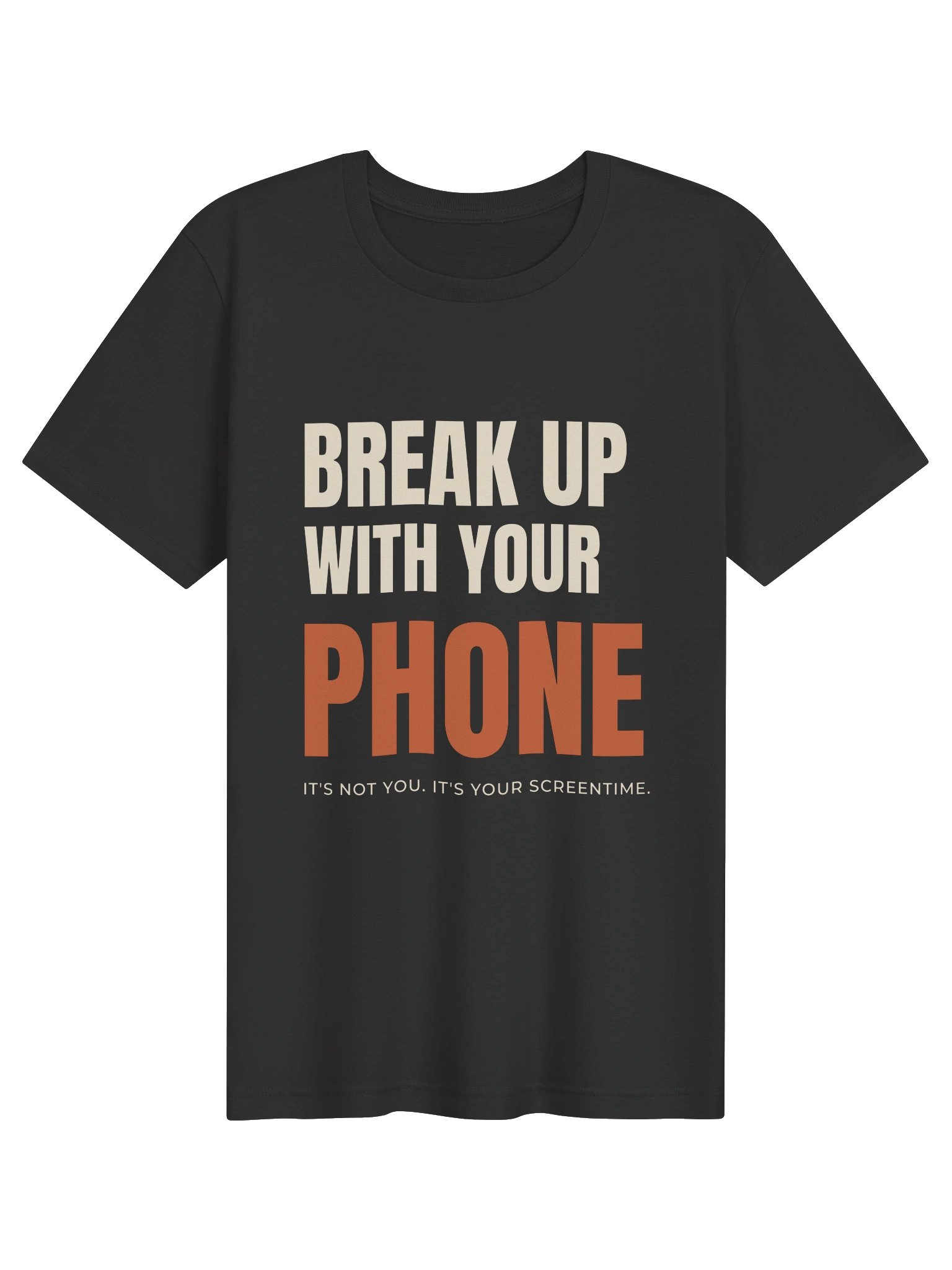 BREAK UP WITH YOUR PHONE T-shirt product image (1)