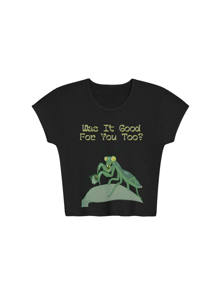 Was It good for you too? Baby Tee product image (1)