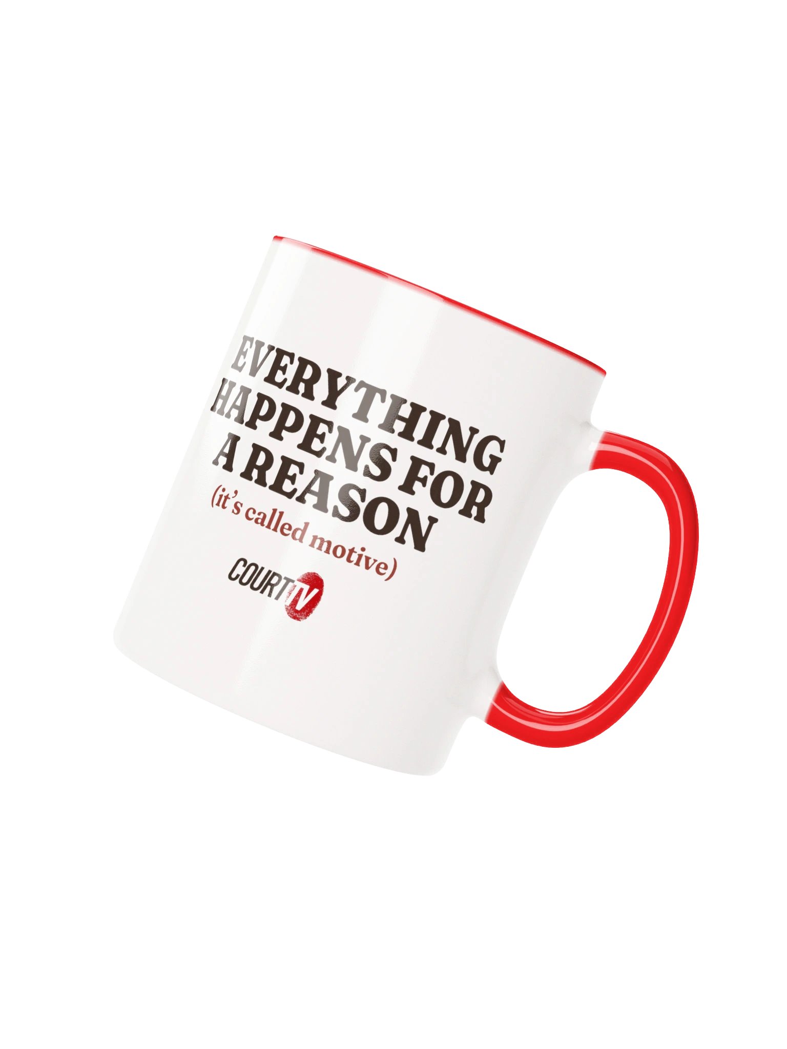 Everything Happens for a Reason (It's Called Motive) Mug product image (2)