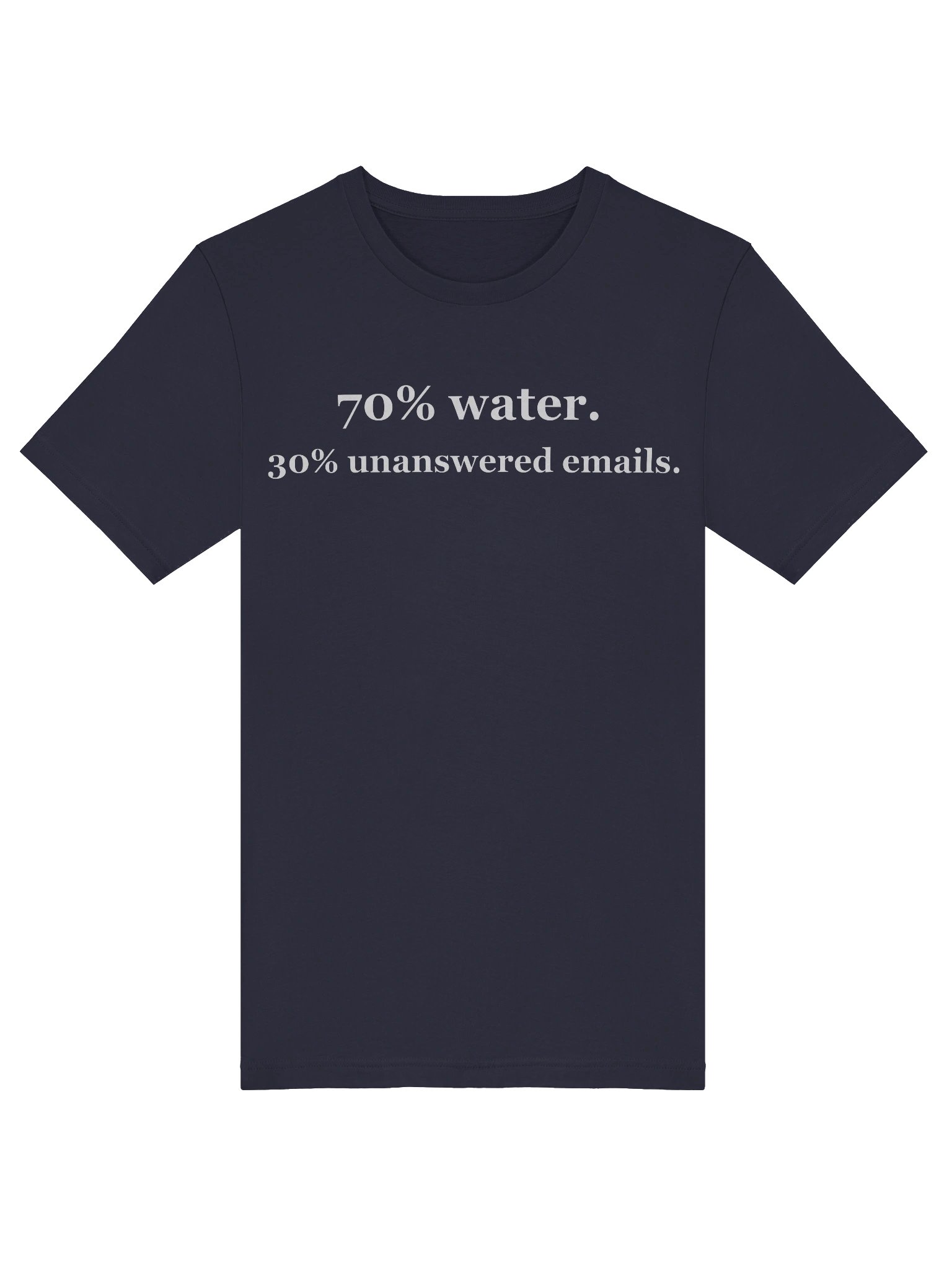 70% water. 30% unanswered emails. product image (5)