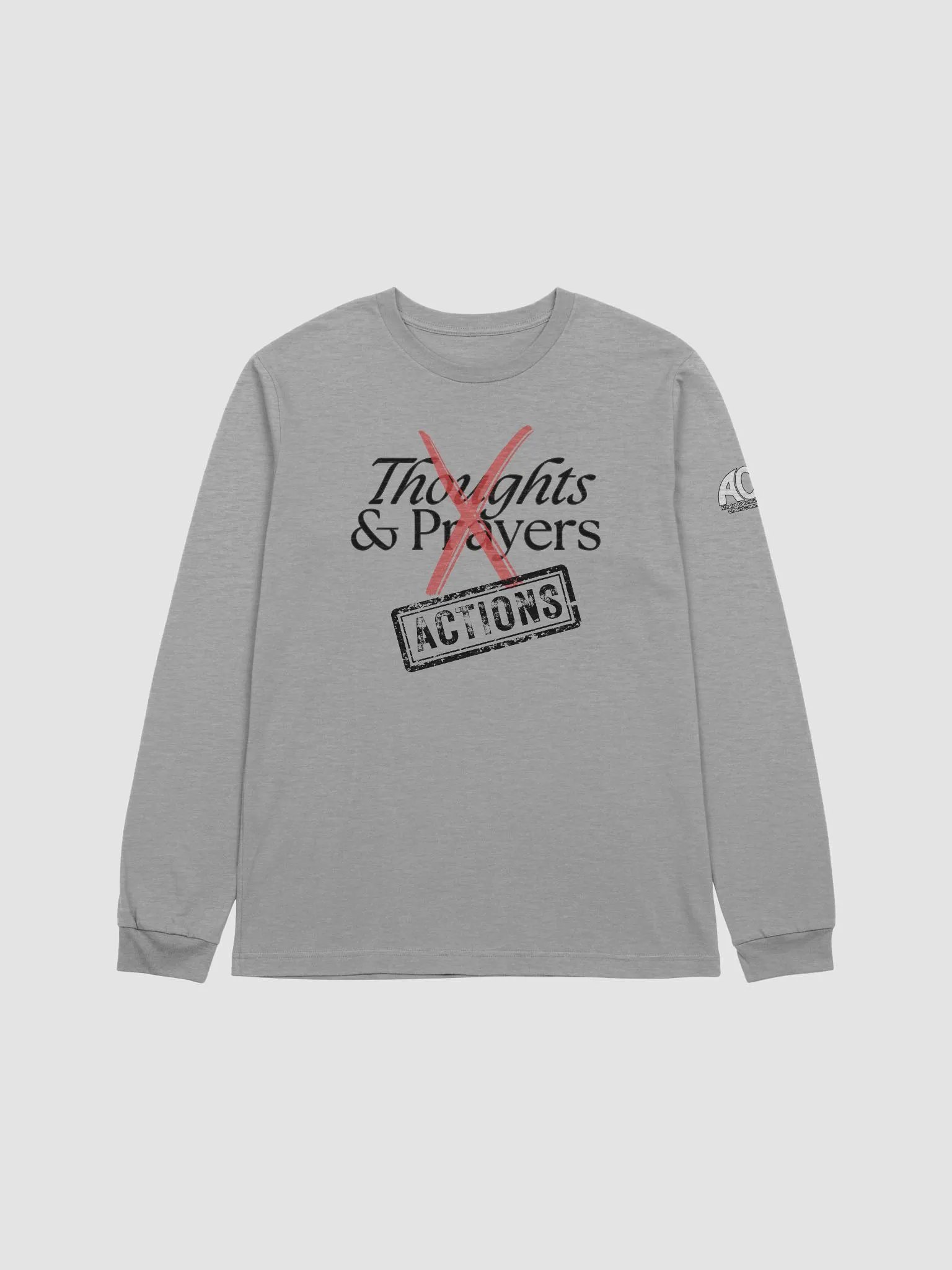 Long Sleeve Tee - No More Thoughts & Prayers product image (1)