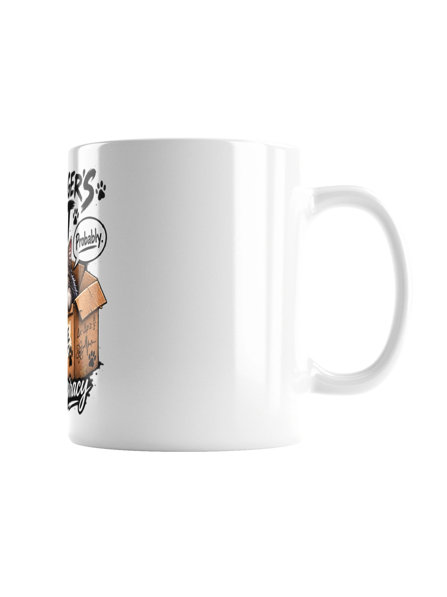 SCHRÖDINGER’S CAT IT’S FINE. PROBABLY. product image (4)