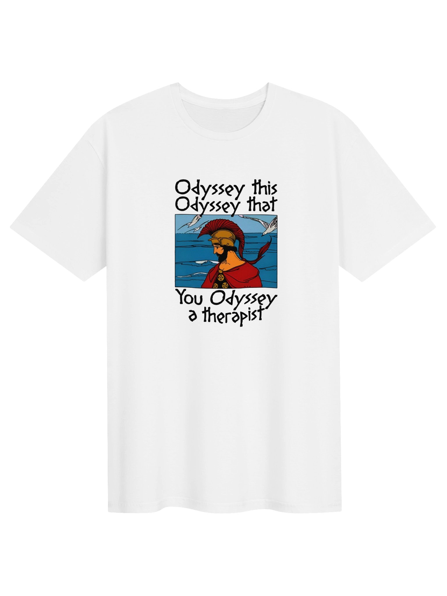 Odyssey This Odyssey That You Odyssey A Therapist Shirt product image (11)