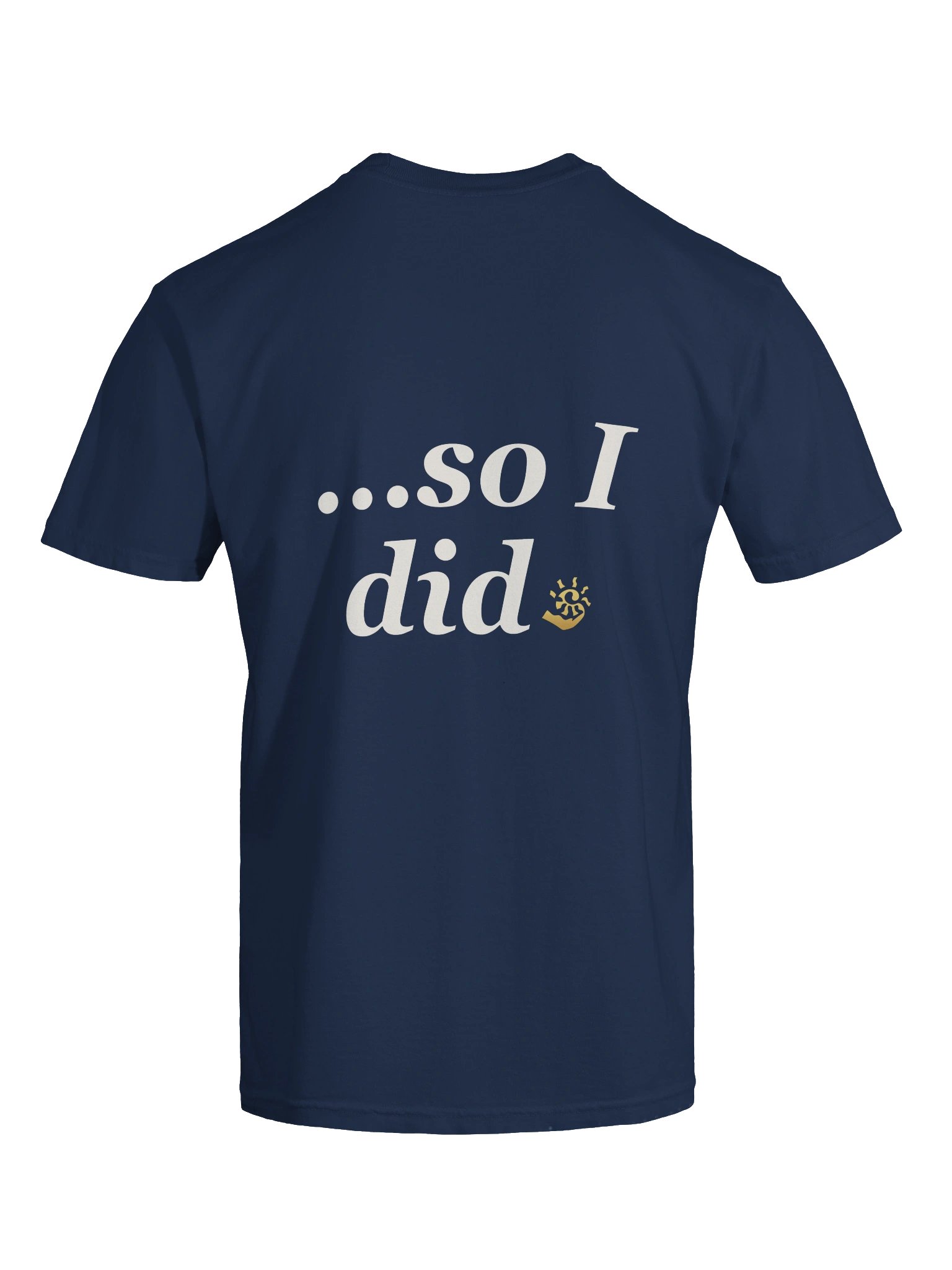 If Only I Would… Tee product image (2)