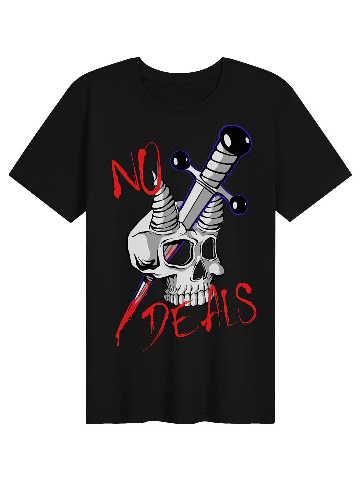 LIMITED TIME July Drop || "No Deals" Shirt product image (1)