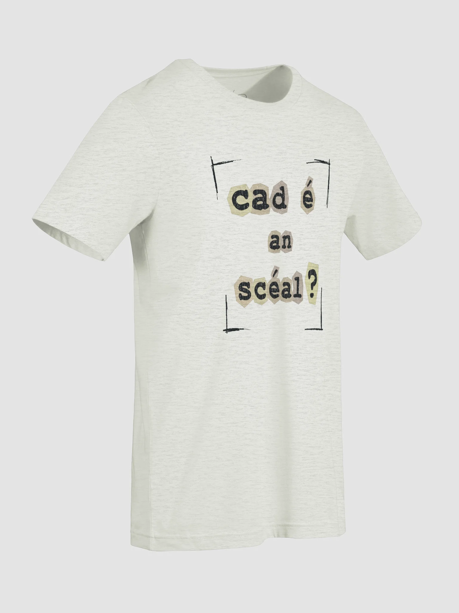 Cad é an scéal? T-shirt product image (5)