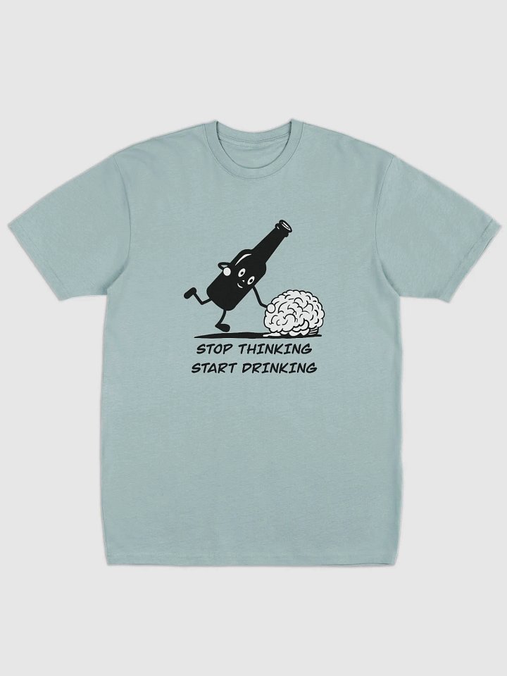 Stop thinking and start drinking Men's Graphic Tee product image (1)