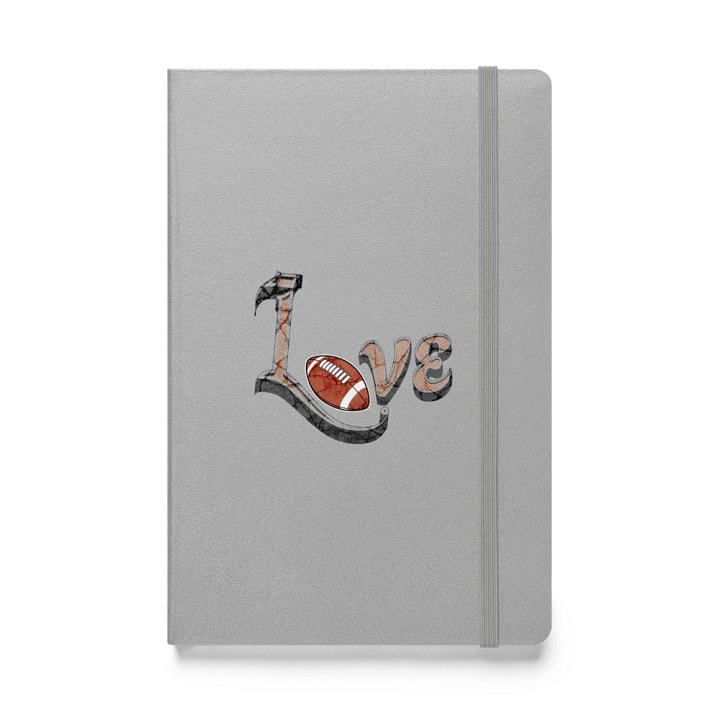 Love Football for the Game Hardcover Notebook product image (1)