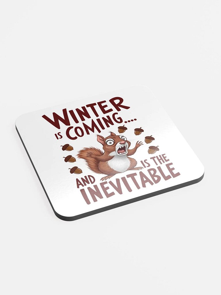 Winter is Coming Squirrel Coaster product image (2)