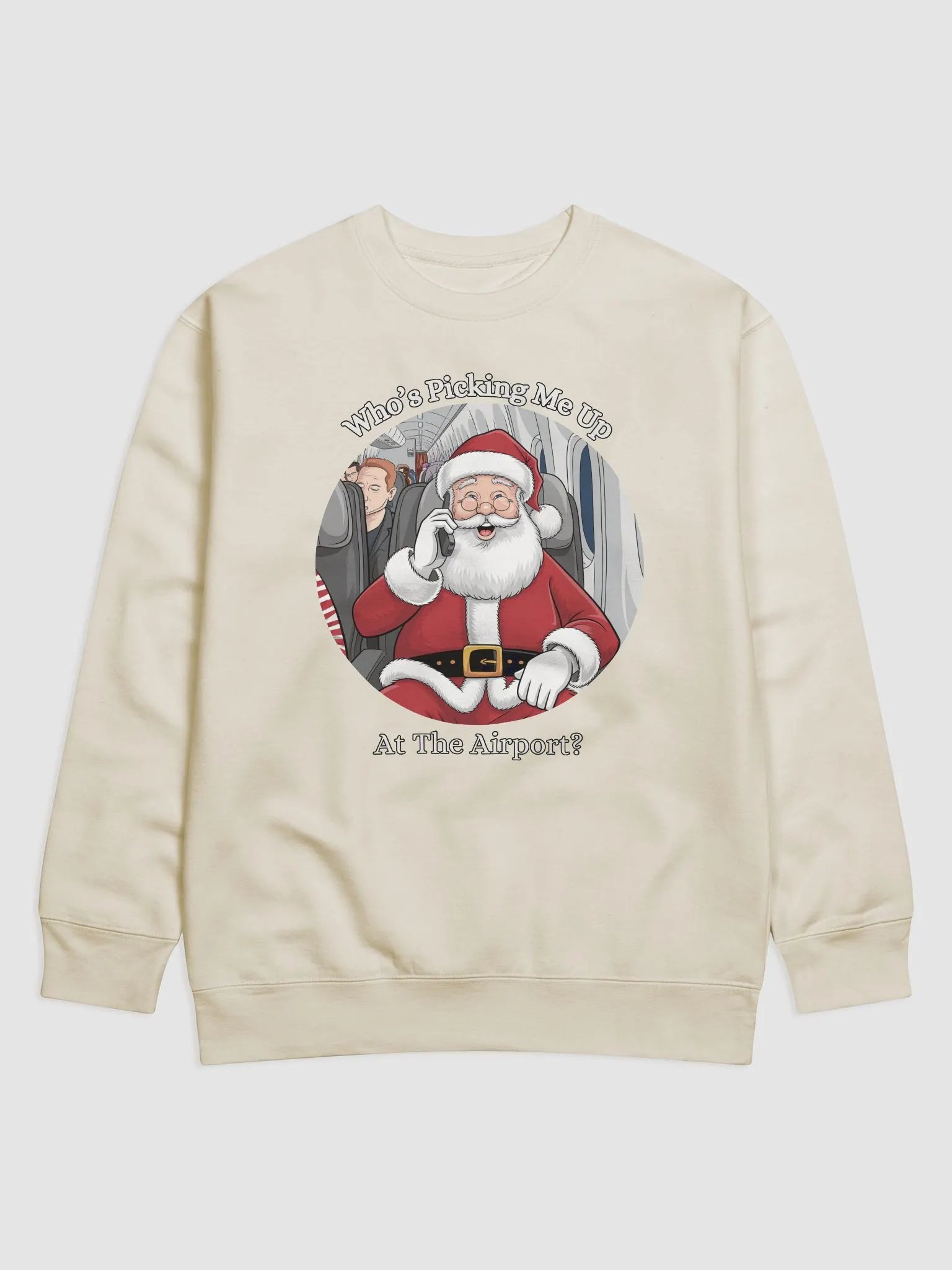 Who's Picking Me Up At The Airport - Funny Santa Claus Sweatshirt product image (1)