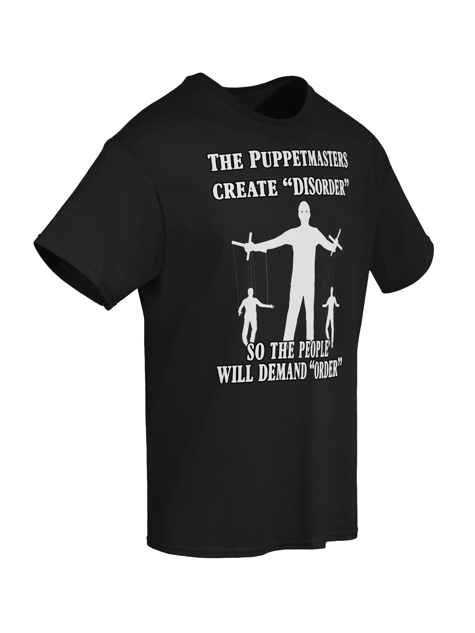 The Puppetmasters create “DISorder” so the people will demand “order” product image (2)