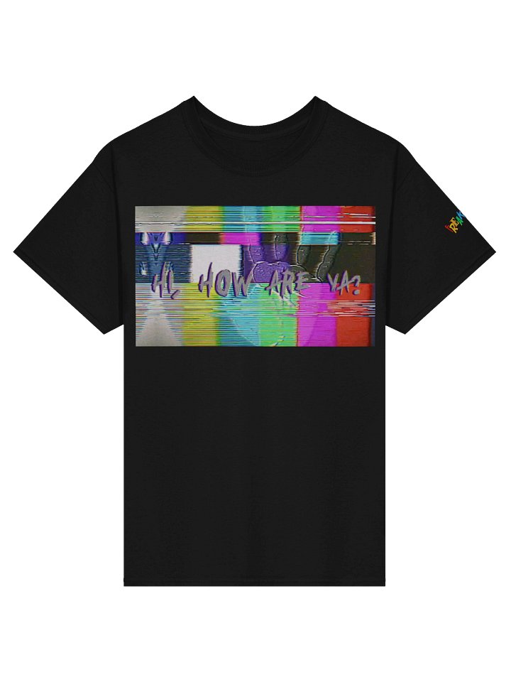 Hi, How Are Ya? Tee product image (1)