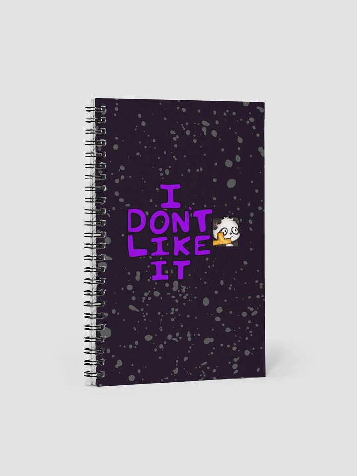 I Don't Like It Notebook product image (1)
