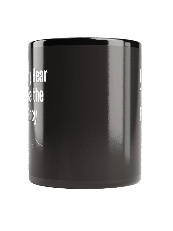I'm Only Head to Raise the Frequency Black Mug product image (3)