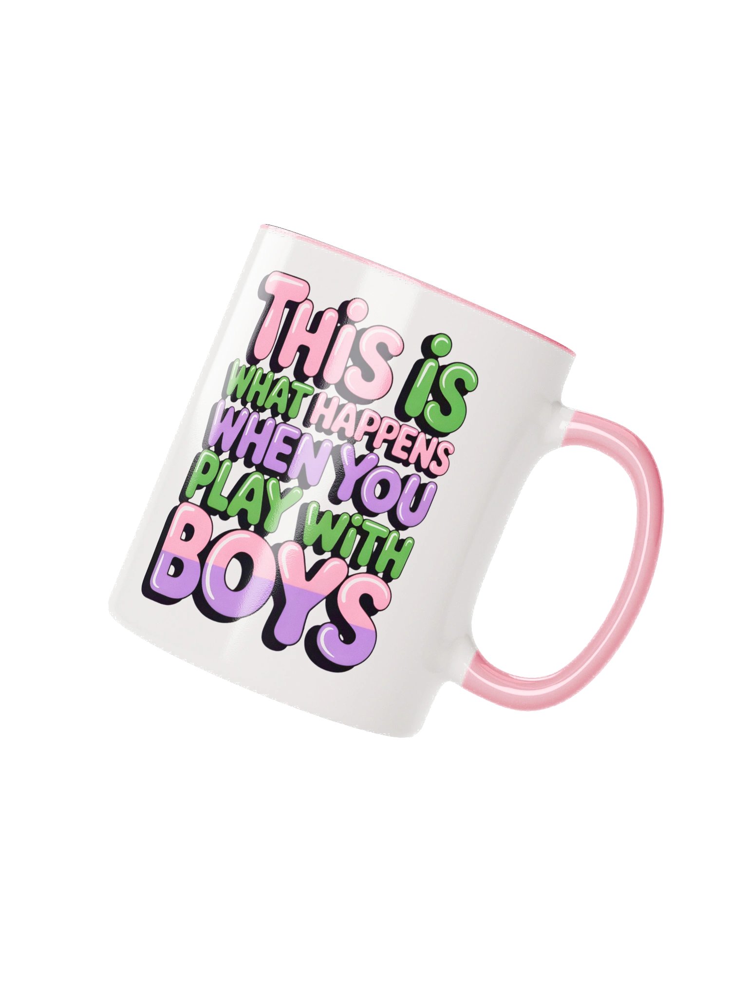 This Is What Happens When You Play With Boys Ceramic Mug product image (17)
