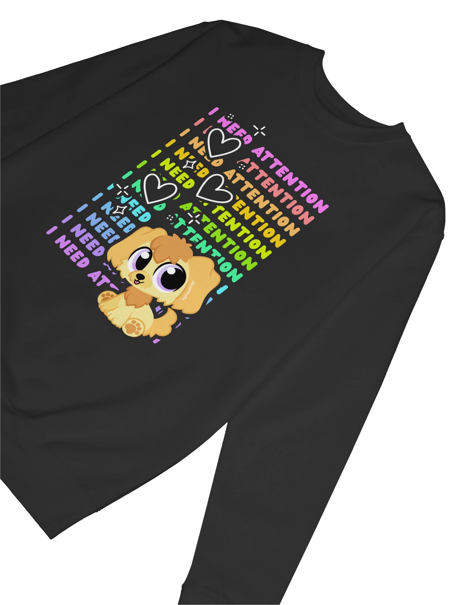 I NEED ATTENTION Sweatshirt product image (6)