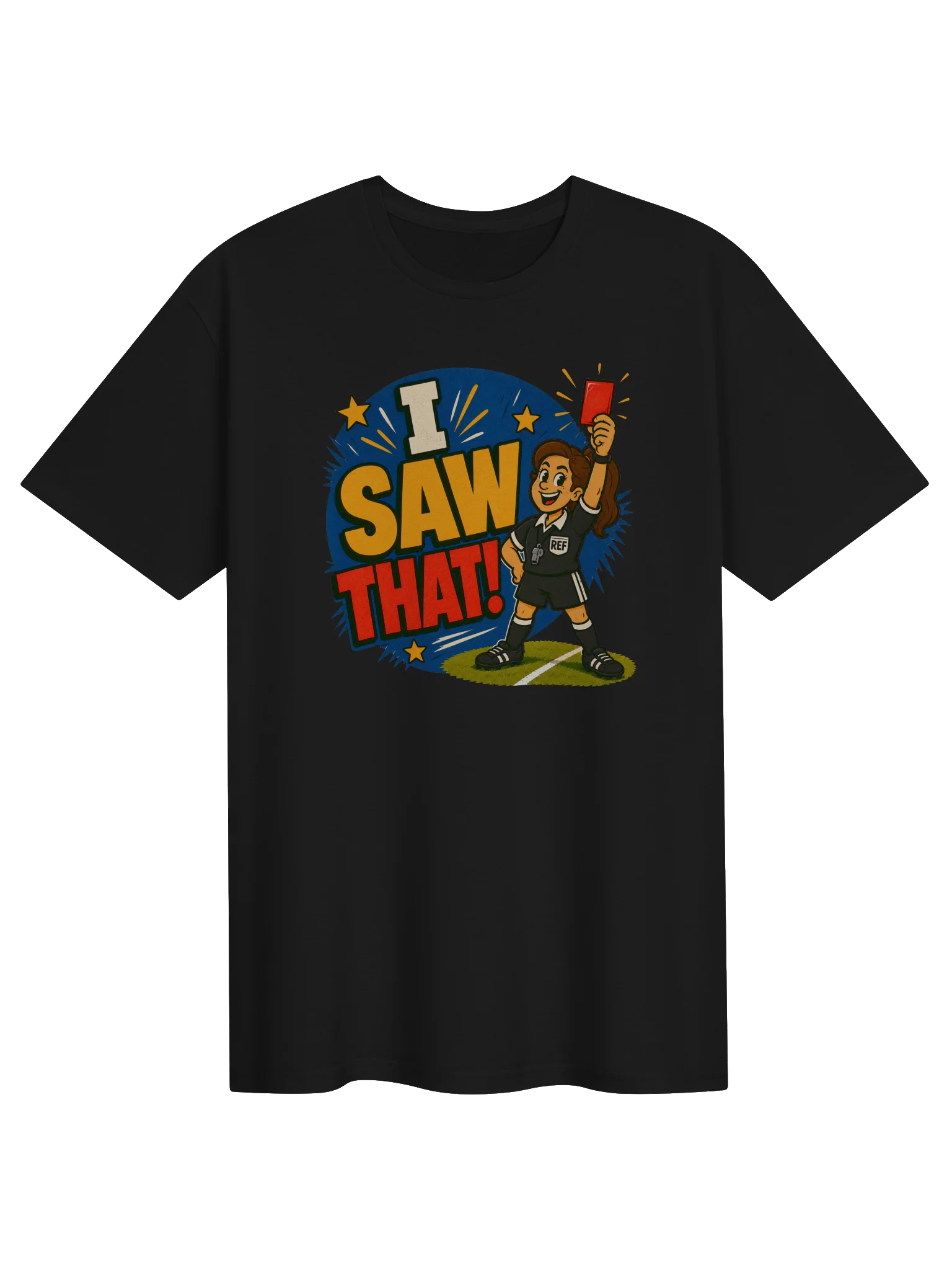 I Saw That! Soccer Tee product image (1)