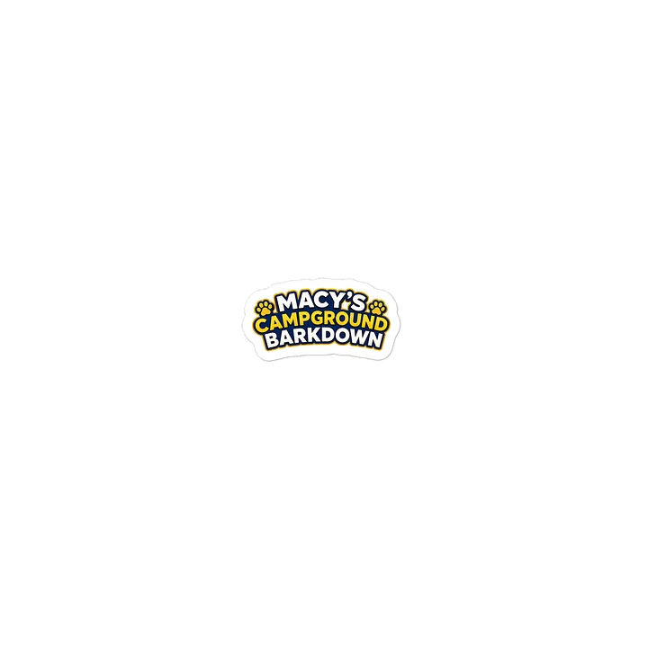 Macy’s Campground Barkdown 🐾 Sticker product image (1)