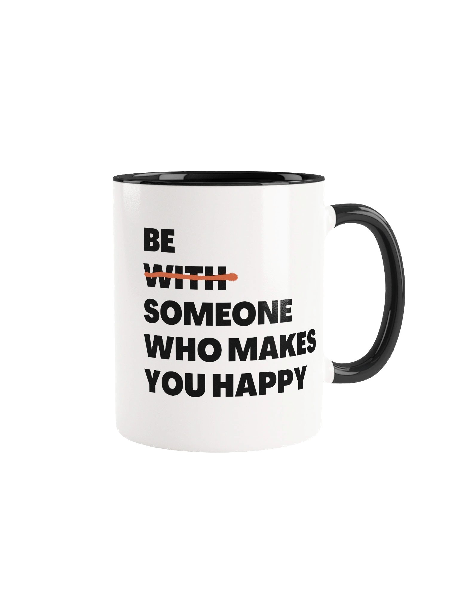 Be Someone Who Makes You Happy Ceramic Mug product image (2)