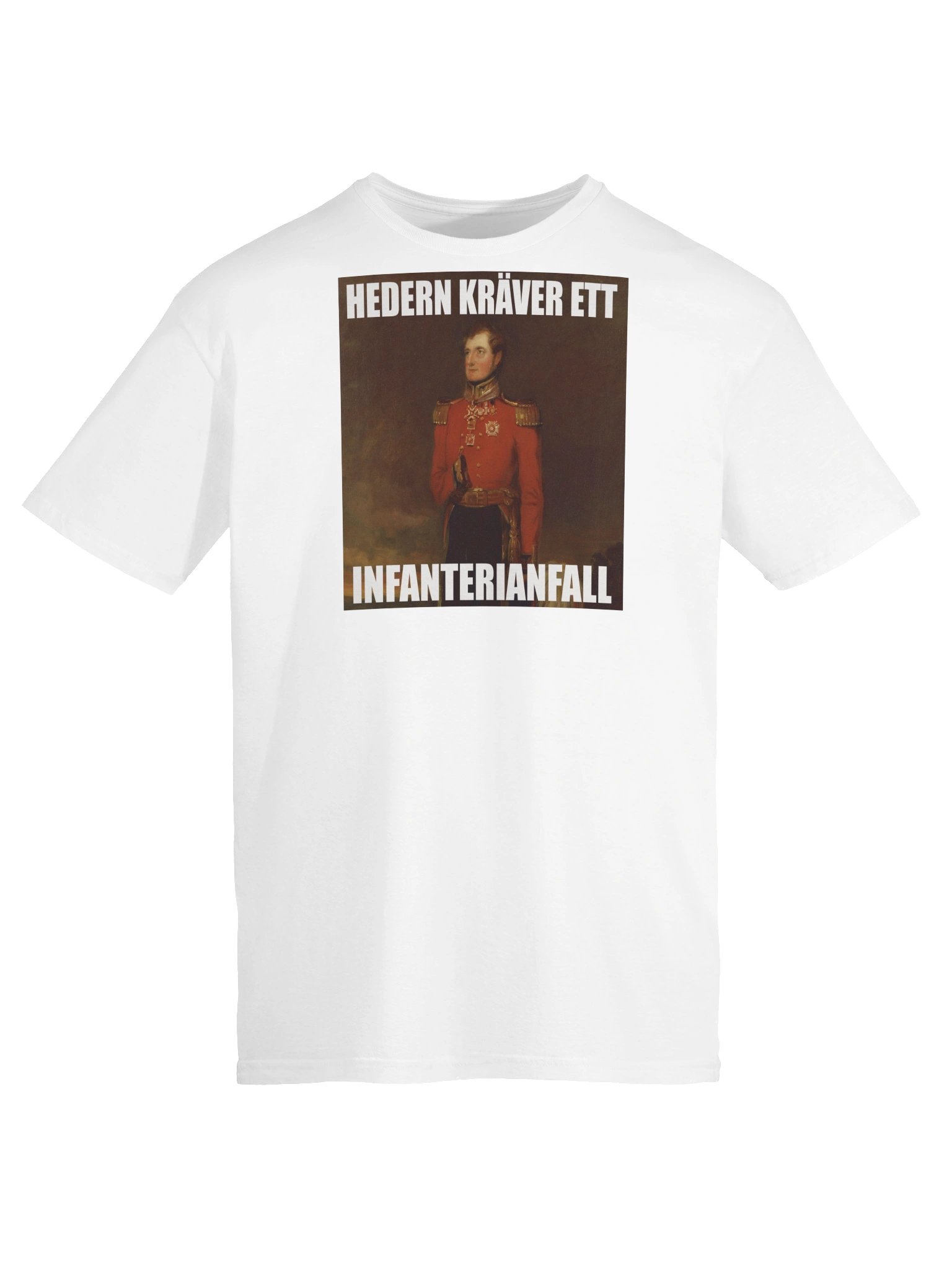 Hedern kräver ett infanterianfall (Herr T-shirt) product image (5)