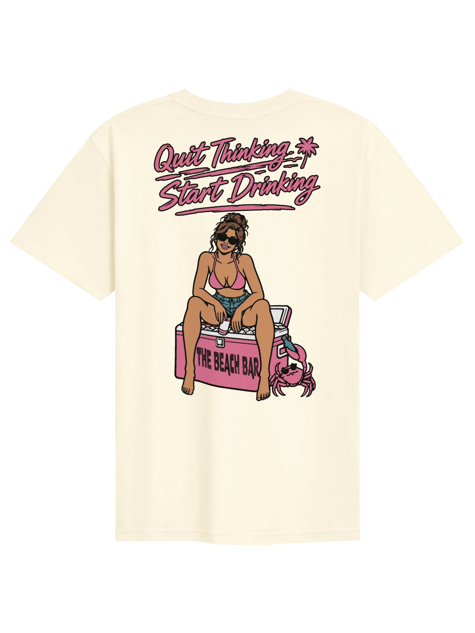 The Beach Bar Quit Thinking Start Drinking product image (38)