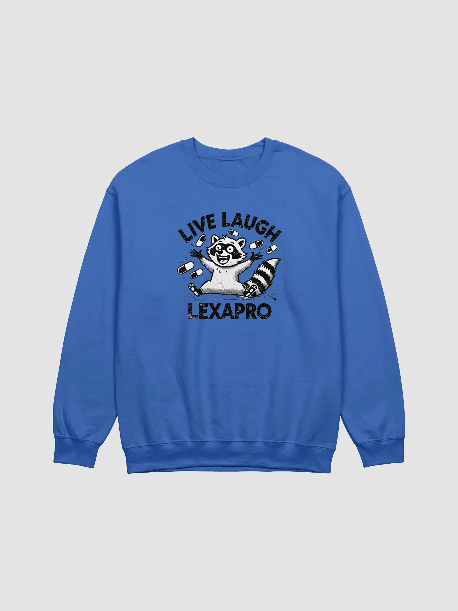 Live Laugh Lexapro Sweatshirt product image (1)
