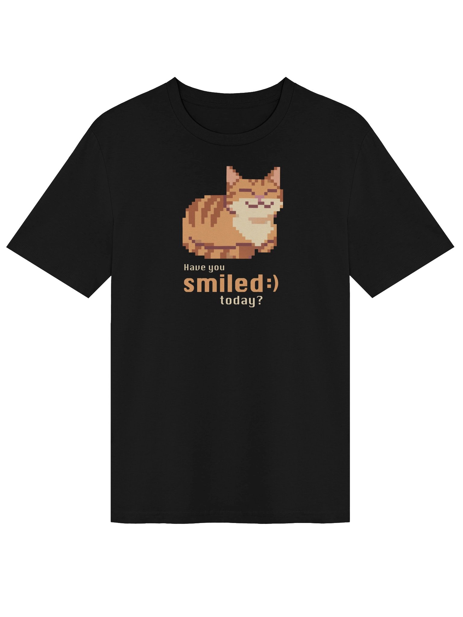 Have You Smiled Today T-shirt product image (1)