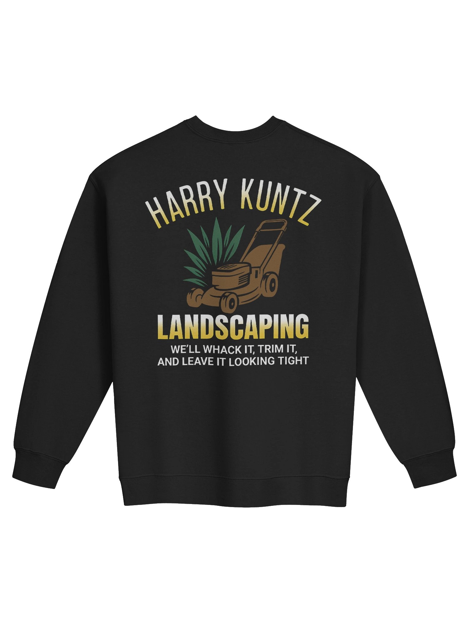 Harry Kuntz Landscaping Sweatshirt (Back Printed) product image (1)