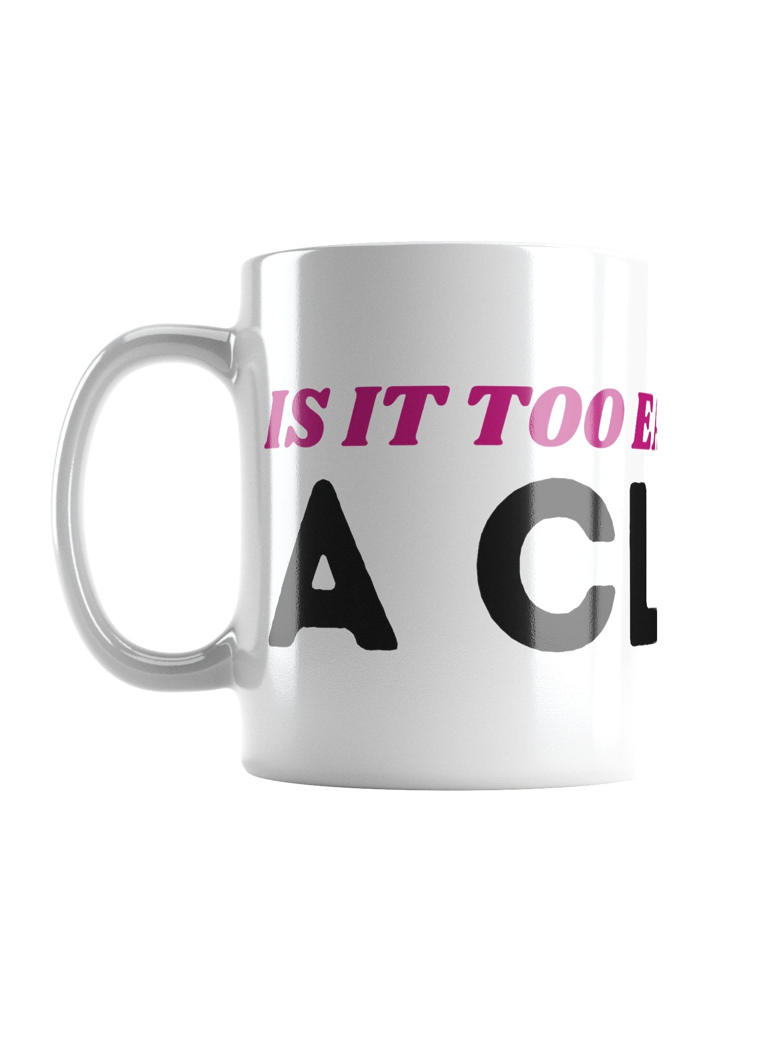 ceramic mug - too early for claw product image (4)