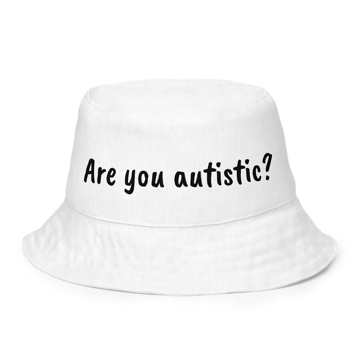 'Are you autistic?' Bucket Hat product image (1)